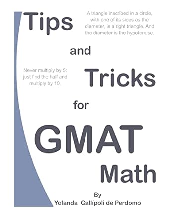 tips and tricks for gmat math 1st edition ms. yolanda gallipoli de perdomo 1470141558, 978-1470141554