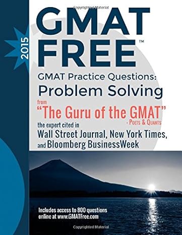 gmat practice questions problem solving 1st edition gmat free 1501092103, 978-1501092107