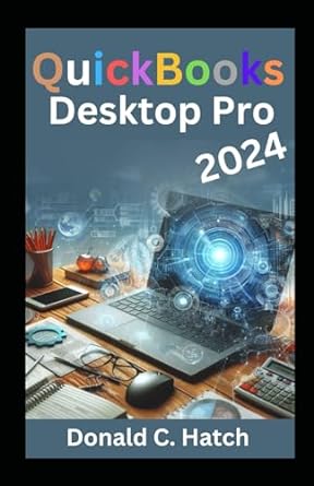 quickbooks desktop pro 2024 effortless accounting with quickbooks desktop pro 2024 intuitive financial