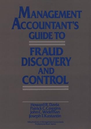 management accountant s guide to fraud discovery and control 1st edition howard r. davia ,patrick c. coggins