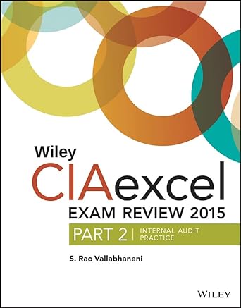 wiley ciaexcel exam review 2015 part 2 internal audit practice 6th edition s. rao vallabhaneni 1119094305,