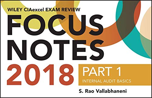 wiley ciaexcel exam review 2018 focus notes part 1 internal audit basics 1st edition s. rao vallabhaneni