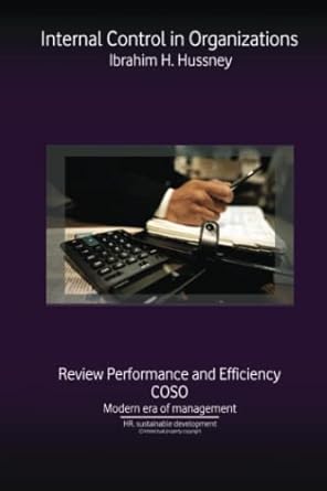 internal control in organizations review performance and efficiency 1st edition ibrahim h. hussney