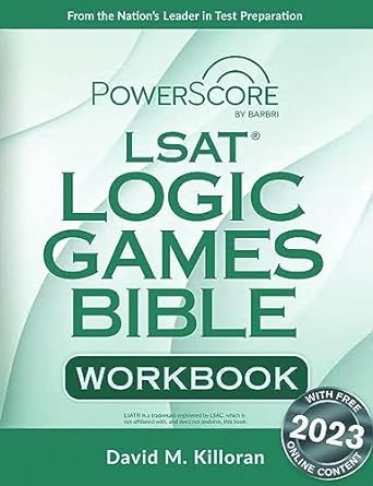 the powerscore lsat logic games bible workbook 2023rd edition david killoran 1685616402, 978-1685616403