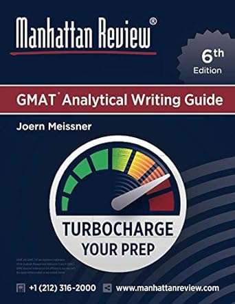 manhattan review gmat analytical writing guide answers to real awa topics 1st edition joern meissner,