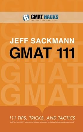 gmat 111 tips tricks and tactics 1st edition jeff sackmann 1453893954, 978-1453893951
