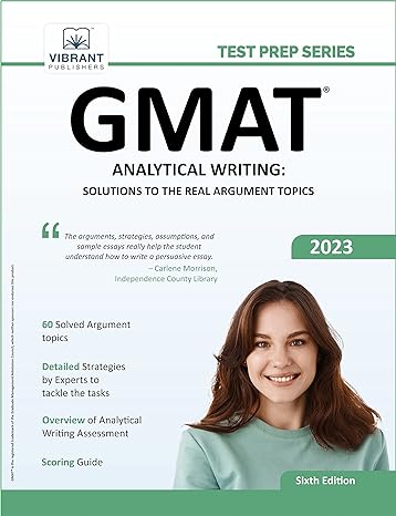 gmat analytical writing solutions to the real argument topics 6th edition vibrant publishers 1636511279,
