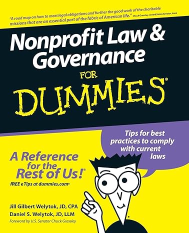 nonprofit law and governance for dummies 1st edition jill gilbert welytok ,daniel s. welytok ,u.s. senator
