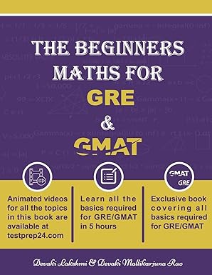 the beginners maths for gre and gmat gre gmat maths 1st edition mrs devaki subba lakshmi, mr devaki