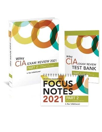 wiley cia exam review 2021 + test bank + focus notes part 2 practice of internal auditing set 3rd edition s.
