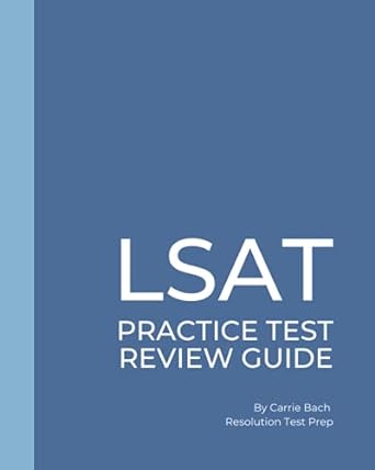 lsat practice test review guide 1st edition resolution test prep 979-8655491311