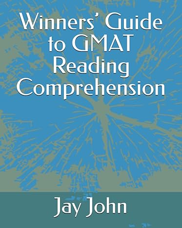winners guide to gmat reading comprehension 1st edition jay john 979-8356434136