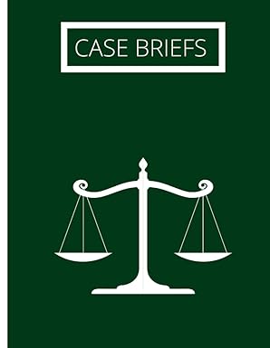 case briefs case summaries 1st edition lex scholaris 979-8760958198