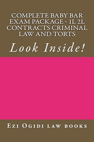 complete baby bar exam package 1l 2l contracts criminal law and torts look inside large print edition ezi
