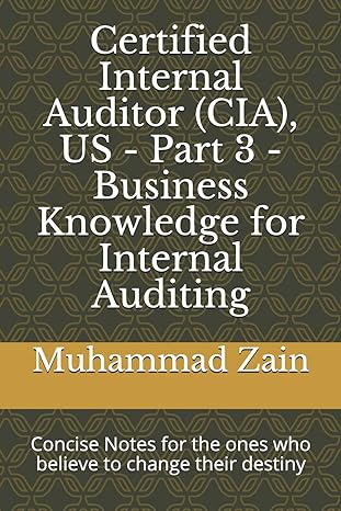 certified internal auditor us part 3 business knowledge for internal auditing cia part 3 business knowledge