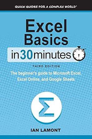 excel basics in 30 minutes 3rd revised edition ian lamont 1641880392, 978-1641880398