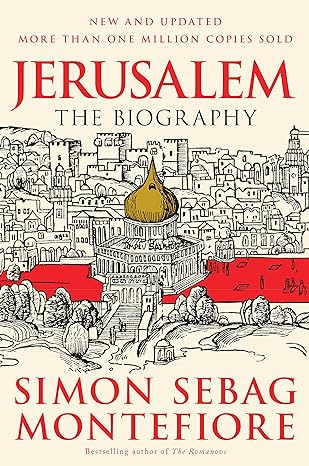 jerusalem the biography 1st edition simon sebag montefiore 0307280500, 978-0307280503