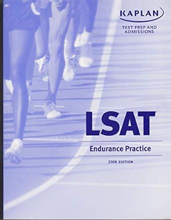 kaplan test prep and admissions lsat endurance practice 2008 edition 2008 edition law school admission