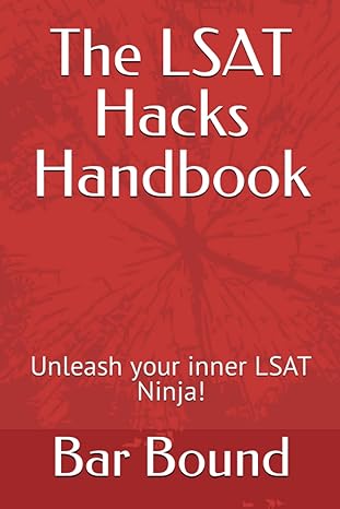 the lsat hacks handbook unleash your inner lsat ninja 1st edition bar bound 979-8396307469