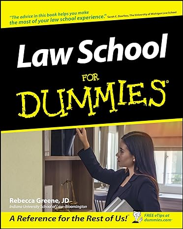 law school for dummies 1st edition rebecca fae greene 0764525484, 978-0764525483