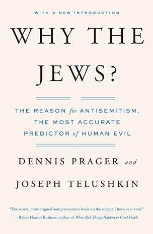 why the jews the reason for antisemitism touchstone edition dennis prager 0743246209, 978-0743246200