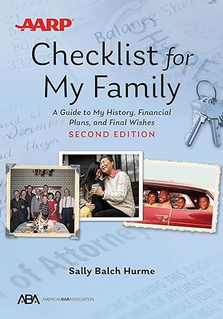 aba/aarp checklist for my family a guide to my history financial plans and final wishes 2nd edition sally