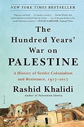 hundred years war on palestine 1st edition rashid khalidi 1250787653, 978-1250787651