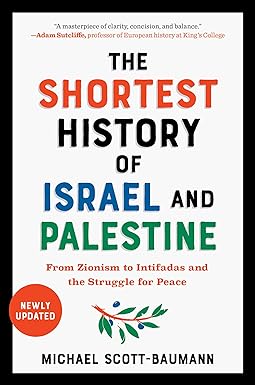shortest history of israel and palestine 1st edition michael scott-baumann 1615199500, 978-1615199501