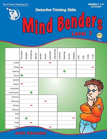 mind benders deductive thinking skills book 7 grades 7 12+ 1st edition anita harnadek ,scott slyter ,karla