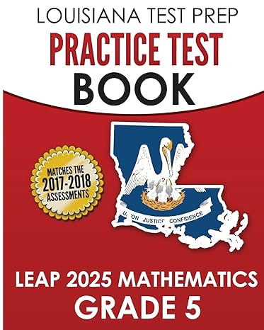louisiana test prep practice test book leap 2025 mathematics grade 5 practice and preparation for the leap
