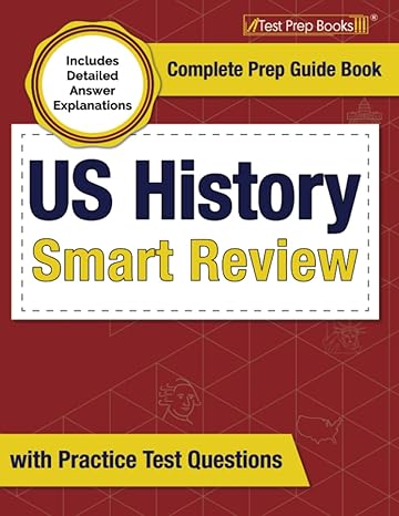 us history smart review 2023 2024 complete prep guide book with practice test questions includes detailed