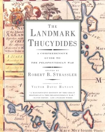 the landmark thucydides a comprehensive guide to the peloponnesian war touchstone edition thucydides, robert