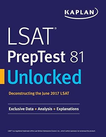 lsat preptest 81 unlocked exclusive data analysis and explanations for the june 2017 lsat 1st edition kaplan