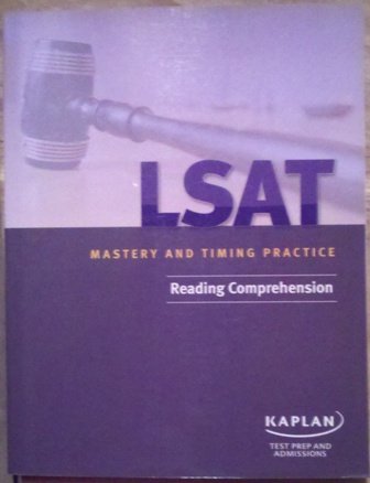 kaplan test prep and admissions lsat mastery and timing practice reading comprehension 1st edition kaplan