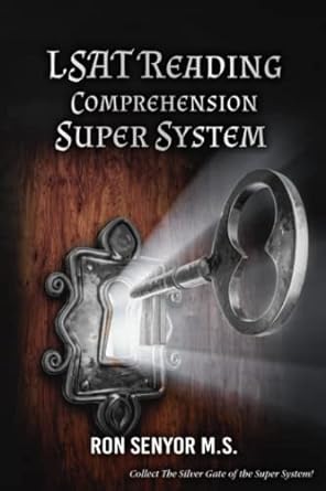 lsat reading comprehension super system 1st edition ron senyor 979-8799121556