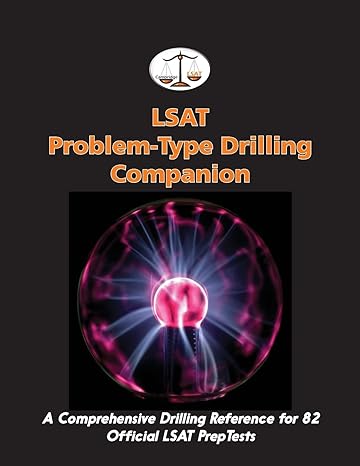 lsat problem type drilling companion a comprehensive drilling reference for 82 official lsat preptests 1st
