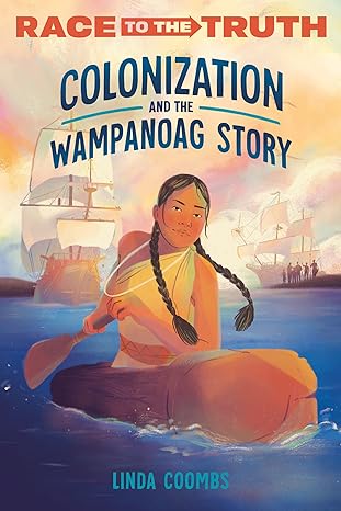 colonization and the wampanoag story 1st edition linda coombs 0593480430, 978-0593480434