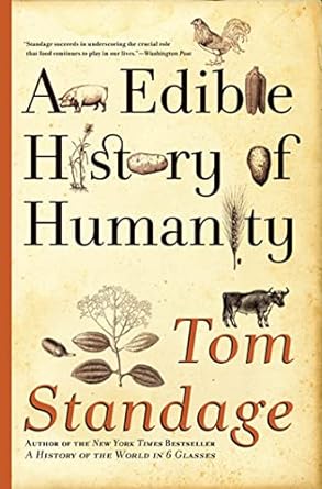 an edible history of humanity 1st edition tom standage 0802719910, 978-0802719911