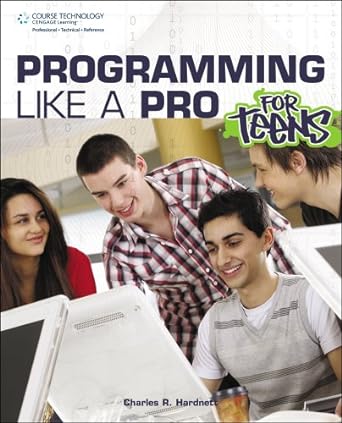 programming like a pro for teens 1st edition charles r. hardnett 1435459245, 978-1435459243