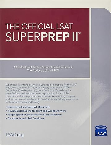 the official lsat superprep ii the champion of lsat prep 2015 edition law school admission council
