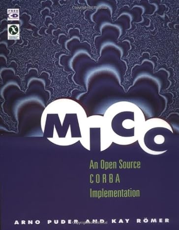 mico an open source corba implementation book & cd-rom 3rd edition arno puder ,kay romer 1558606661,