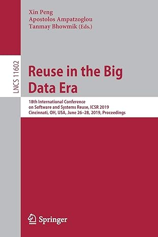 reuse in the big data era 18th international conference on software and systems reuse icsr 2019 cincinnati oh