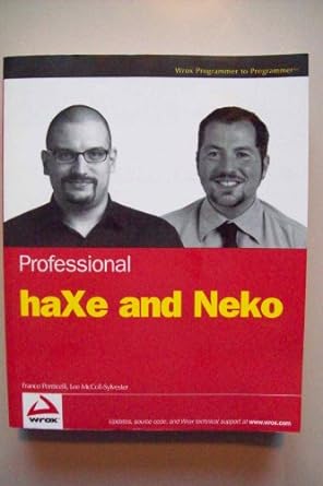 professional haxe and neko 1st edition l. mccoll-sylvester ,f. ponticelli 0470122137, 978-0470122136
