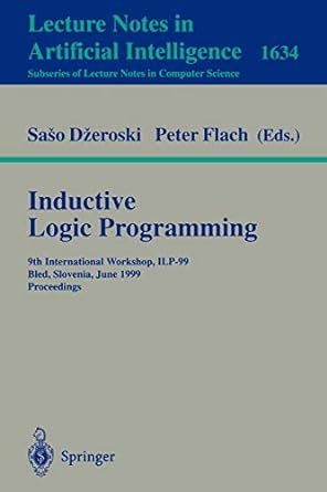 inductive logic programming 9th international workshop ilp 99 bled slovenia june 1999 proceedings 1999