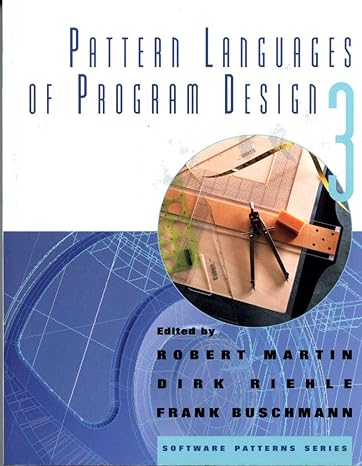 pattern languages of program design 3 1st edition robert c. martin ,dirk riehle ,frank buschmann 0201310112,