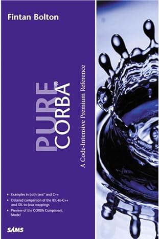 pure corba a code intensive premium reference 1st edition fintan bolton ,eamon walshe 0672318121,