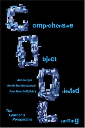 comprehensive object oriented learning the learner s perspective 1st edition annita fjuk ,jens kaasboll