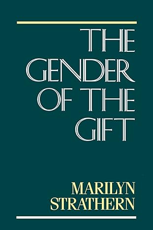 the gender of the gift 1st edition marilyn strathern 0520072022, 978-0520072022