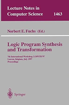 logic program synthesis and transformation 7th international workshop lopstr 97 leuven belgium july 10 12