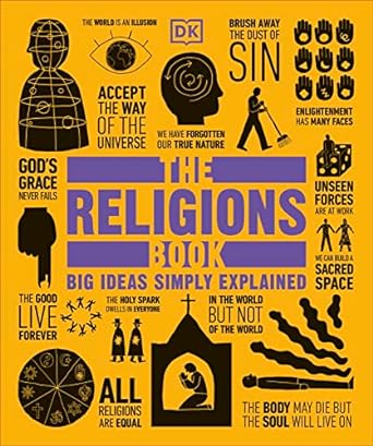 the religions book big ideas simply explained 1st edition dk 1465476466, 978-1465476463